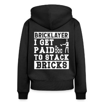 Maurer Bricklayer Get Paid Stack Bricks Hausbauer - Frauen Premium Bio Zip Hoodie - Schwarz - Hinten - Julia (174cm)