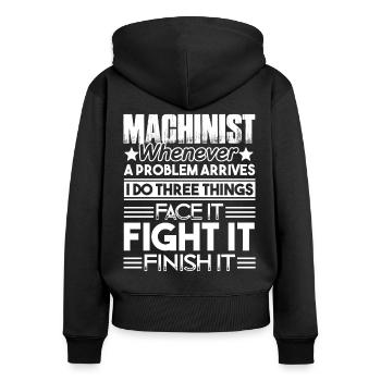 Machinist Machinist Solves Problem - Women's Premium Organic Zip Hoodie - black - Back - Julia (174cm)