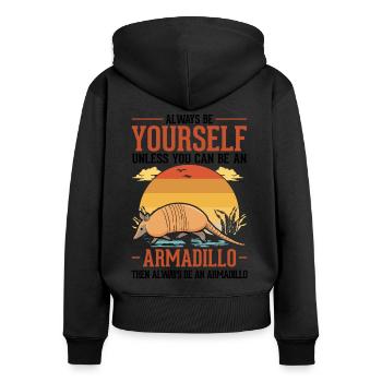 Always be yourself Armadillo Gürteltier - Women's Premium Organic Zip Hoodie - black - Back - Julia (174cm)