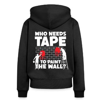 Painter Who Needs Tape To Paint Varnisher Painting - Women's Premium Organic Zip Hoodie - black - Back - Julia (174cm)