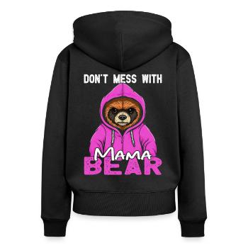 Don't mess with Mama Bear Muttertagsgeschenke Mama - Frauen Premium Bio Zip Hoodie - Schwarz - Hinten - Julia (174cm)