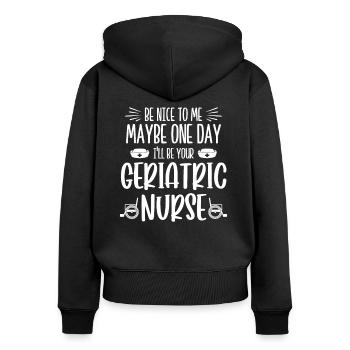 Altenpfleger peut-être malade soit votre infirmière gériatrique - Sweat à capuche zippé Premium bio Femme - noir - Dos - Julia (174cm)