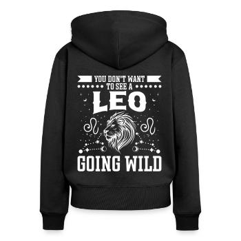 Astrology Want To See A Leo Going Wild Esotericism - Women's Premium Organic Zip Hoodie - black - Back - Julia (174cm)