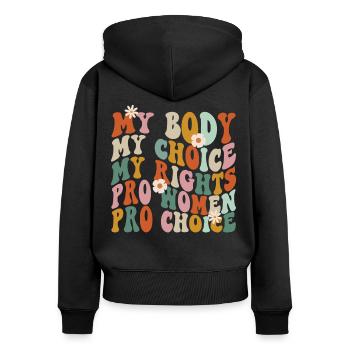Feminist My Body My Choice My - Women's Premium Organic Zip Hoodie - black - Back - Julia (174cm)