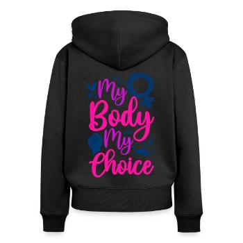 Feminist My Body My Choice - Women's Premium Organic Zip Hoodie - black - Back - Julia (174cm)