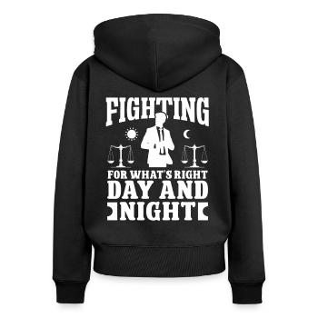 Lawyer Fighting For What Right Lawyer Lawyer - Women's Premium Organic Zip Hoodie - black - Back - Julia (174cm)
