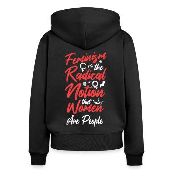 Feminist Feminism The Radical - Women's Premium Organic Zip Hoodie - black - Back - Julia (174cm)