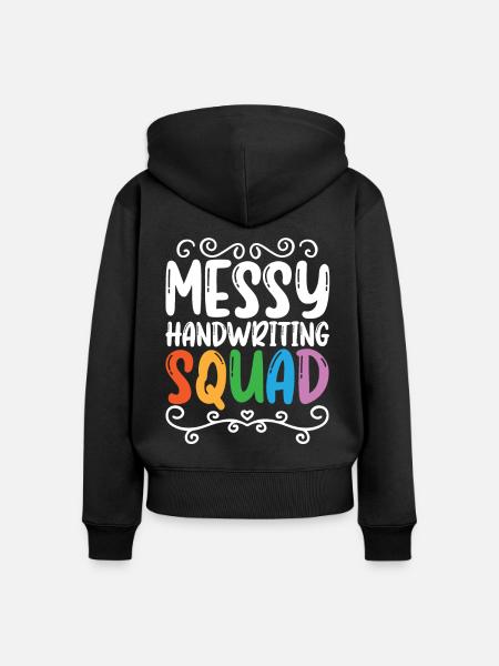 Legastheniker Messy Handwriting Squad - Frauen Premium Bio Zip Hoodie - Schwarz