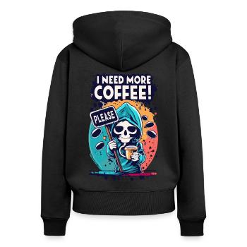 Skeleton Skull I NEED MORE COFFEE Coffee Saying - Women's Premium Organic Zip Hoodie - black - Back - Julia (174cm)