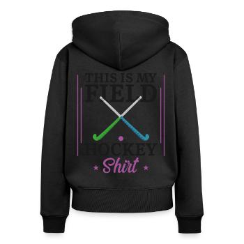 Field Hockey This Is My Field - Women's Premium Organic Zip Hoodie - black - Back - Julia (174cm)