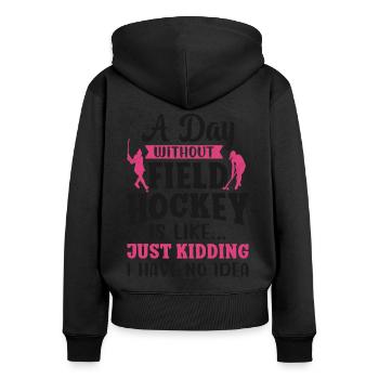 Field Hockey A Day Without Field - Women's Premium Organic Zip Hoodie - black - Back - Julia (174cm)
