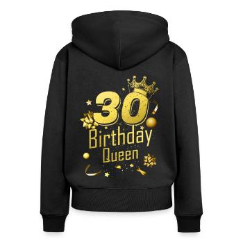Birthday Queen 30 - Women's Premium Organic Zip Hoodie - black - Back - Julia (174cm)