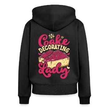 Cake Artist Confectioner Cake Decorating Lady - Women's Premium Organic Zip Hoodie - black - Back - Julia (174cm)