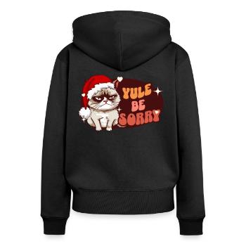 Yule Be Sorry: Angry Cat For Women Funny Christmas - Frauen Premium Bio Zip Hoodie - Schwarz - Hinten - Julia (174cm)