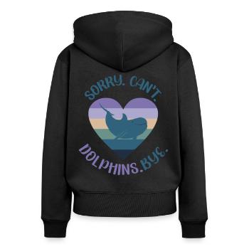 Dolphin Sorry. Cant. Dolphins. - Frauen Premium Bio Zip Hoodie - Schwarz - Hinten - Julia (174cm)