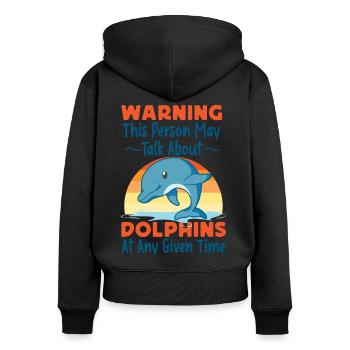 Dolphin Retro Warning This Person - Women's Premium Organic Zip Hoodie - black - Back - Julia (174cm)