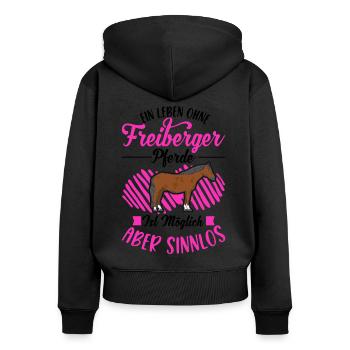 Ein Leben ohne Freiberger Pferde sinnlos - Frauen Premium Bio Zip Hoodie - Schwarz - Hinten - Julia (174cm)