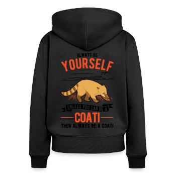 Always be yourself Coati Nasenbär - Frauen Premium Bio Zip Hoodie - Schwarz - Hinten - Julia (174cm)