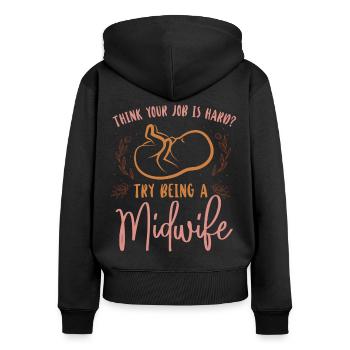 Nurse Midwife Birth Worker Think - Frauen Premium Bio Zip Hoodie - Schwarz - Hinten - Julia (174cm)