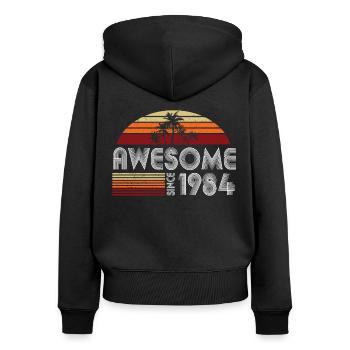 40th Birthday Vintage 1984 Awesome Since 1984 - Women's Premium Organic Zip Hoodie - black - Back - Julia (174cm)