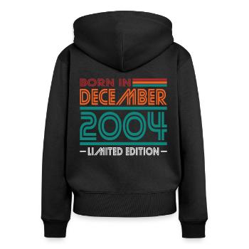 20th Birthday Born December 2004 Born 2004 - Women's Premium Organic Zip Hoodie - black - Back - Julia (174cm)