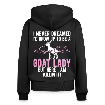 Ziegenmama Geschenk Ziege Ziegenhalter Spruch - Frauen Premium Bio Zip Hoodie - Schwarz - Hinten - Julia (174cm)