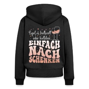 Lustiger Spruch für Weintrinker Nachschenken - Frauen Premium Bio Zip Hoodie - Schwarz - Hinten - Julia (174cm)