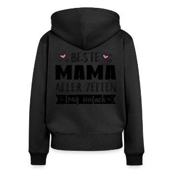 Beste Mama Muttertag Personalisiert Namensgeschenk - Frauen Premium Bio Zip Hoodie - Schwarz - Hinten - Julia (174cm)