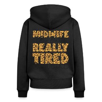 Nurse Midwife Birth Worker Midwife - Women's Premium Organic Zip Hoodie - black - Back - Julia (174cm)