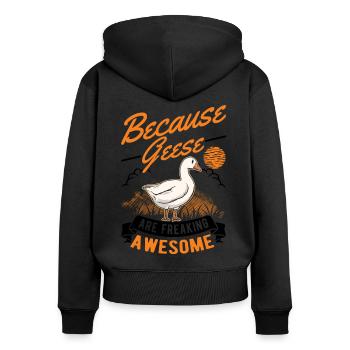 Because Geese are freaking awesome Gans - Frauen Premium Bio Zip Hoodie - Schwarz - Hinten - Julia (174cm)