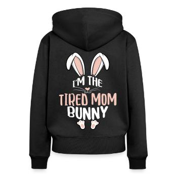 I'm The Tired Mom Bunny - Women's Premium Organic Zip Hoodie - black - Back - Julia (174cm)