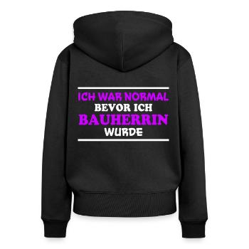 Bauherrin Spruch Bauherr Lustig Bauherrin Geschenk - Frauen Premium Bio Zip Hoodie - Schwarz - Hinten - Julia (174cm)