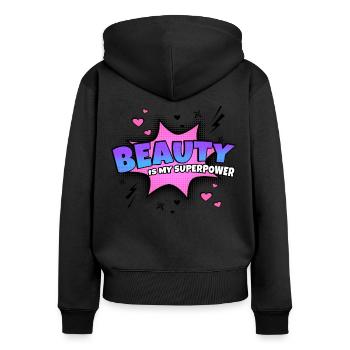Beauty is my superpower trait - Women's Premium Organic Zip Hoodie - black - Back - Julia (174cm)