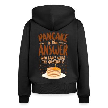 Pancake Lover Kids Pancake Is The - Women's Premium Organic Zip Hoodie - black - Back - Julia (174cm)
