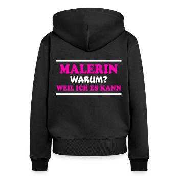 Malerin Spruch Malermeister Beruf Malerin Geschenk - Frauen Premium Bio Zip Hoodie - Schwarz - Hinten - Julia (174cm)