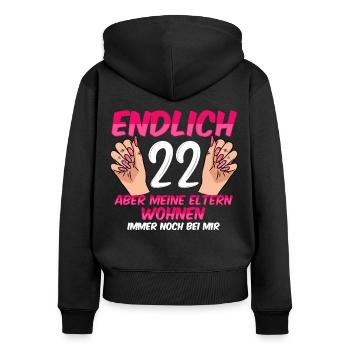 Enfin 22 ans, mes parents vivent toujours avec moi - Sweat à capuche zippé Premium bio Femme - noir - Dos - Julia (174cm)