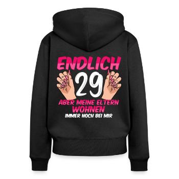 Enfin, 29 ans, mes parents vivent toujours avec moi - Sweat à capuche zippé Premium bio Femme - noir - Dos - Julia (174cm)