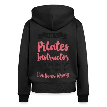 Pilates Instructor Teacher I'm A - Frauen Premium Bio Zip Hoodie - Schwarz - Hinten - Julia (174cm)