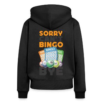 Joueur de bingo désolé ne peut pas bingo bye - Sweat à capuche zippé Premium bio Femme - noir - Dos - Julia (174cm)