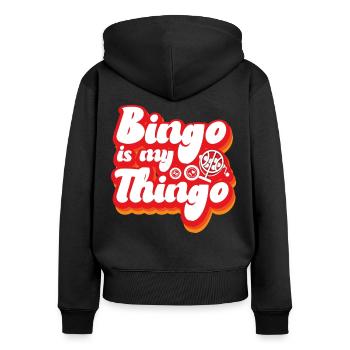Bingo Player Pun Bingo Is My - Women's Premium Organic Zip Hoodie - black - Back - Julia (174cm)
