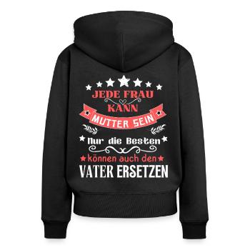 Schöner Spruch für Mütter - Muttertag - super Mama - Frauen Premium Bio Zip Hoodie - Schwarz - Hinten - Julia (174cm)