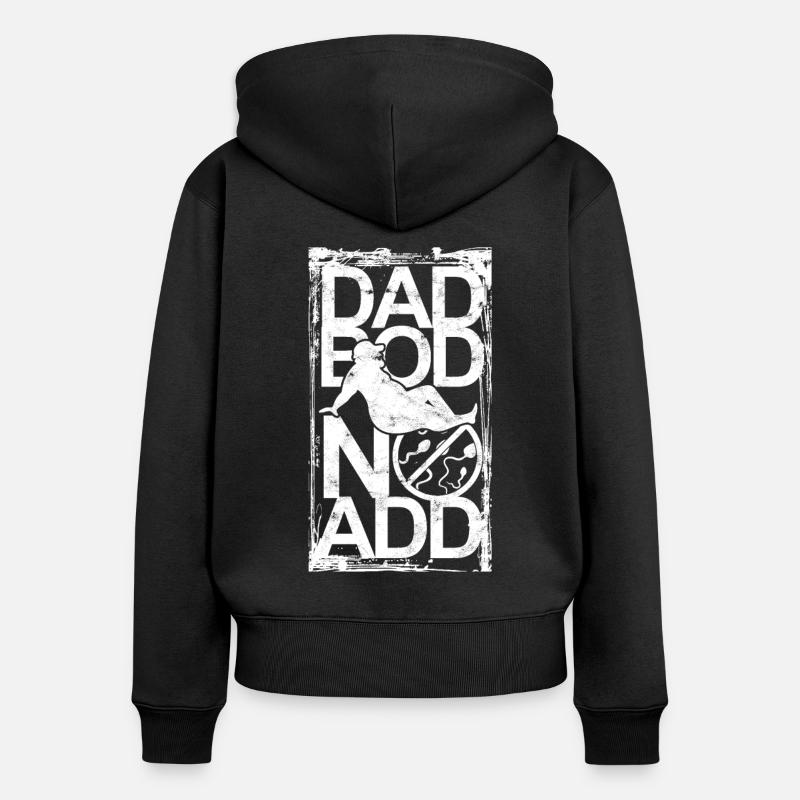 Vasectomie Dad Bod No Add - Sweat à capuche zippé Premium bio Femme - noir