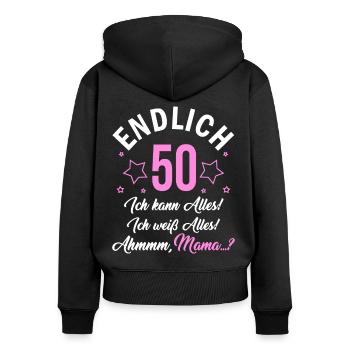 Endlich 50 Ich Kann Alles Ich Weiß Alles - Frauen Premium Bio Zip Hoodie - Schwarz - Hinten - Julia (174cm)