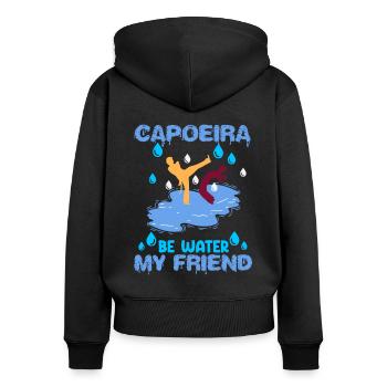 Capoeira ist wie die Gestalt des Wassers - Frauen Premium Bio Zip Hoodie - Schwarz - Hinten - Julia (174cm)