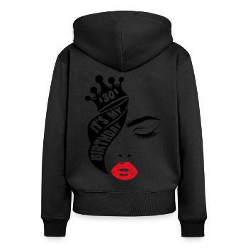 It's My Birthday Queen 30th Birthday Gift - Women's Premium Organic Zip Hoodie - black - Back - Julia (174cm)