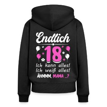 Finally 18 I can do everything, I know everything - Women's Premium Organic Zip Hoodie - black - Back - Julia (174cm)