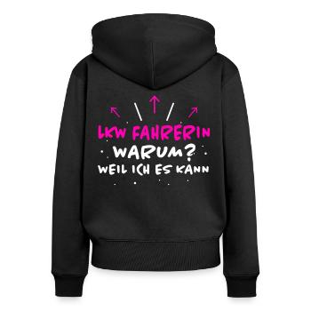 LKW Fahrerin Spruch Fun Lastwagenfahrerin Geschenk - Frauen Premium Bio Zip Hoodie - Schwarz - Hinten - Julia (174cm)