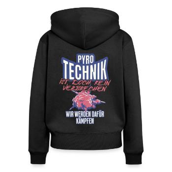 Pyrotechnik ist doch kein Verbrechen - Meme Spruch - Frauen Premium Bio Zip Hoodie - Schwarz - Hinten - Julia (174cm)