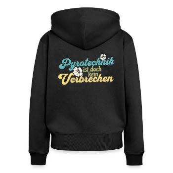 Pyrotechnics are not a crime - Meme Spruch - Women's Premium Organic Zip Hoodie - black - Back - Julia (174cm)