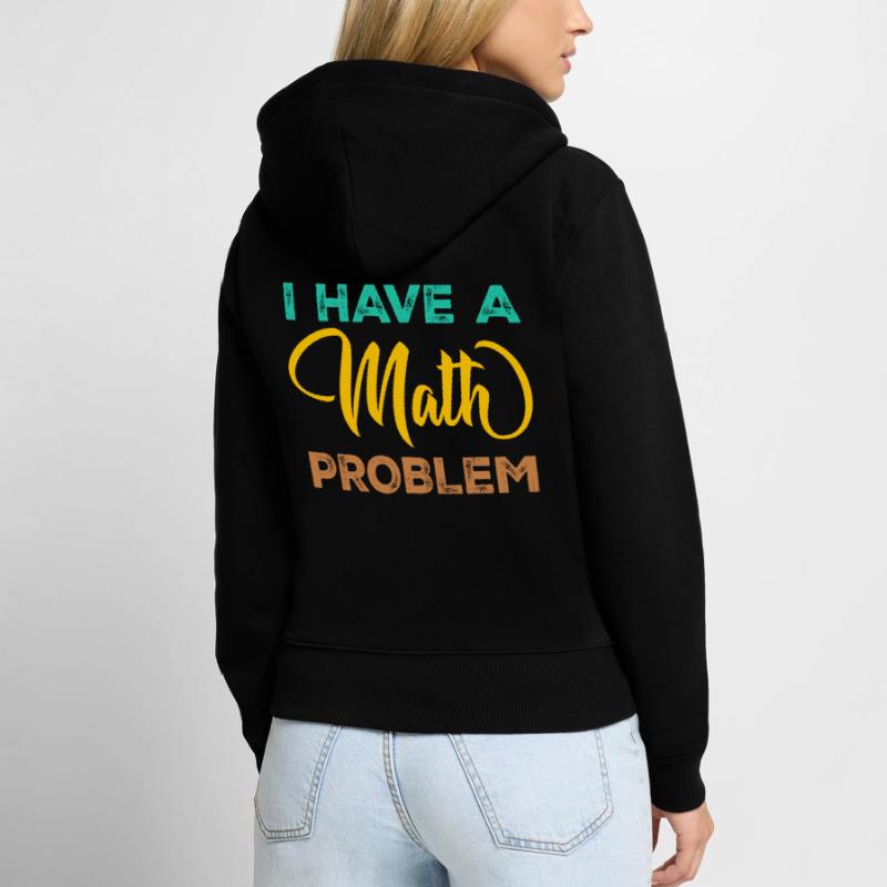 Mathematics Physics Teacher Math Maths Frauen Premium Bio Zip Hoodie